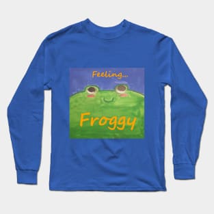 FEELING FROGGY - EVERYDAY Long Sleeve T-Shirt